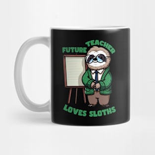 Future Teacher Loves Sloths Mug